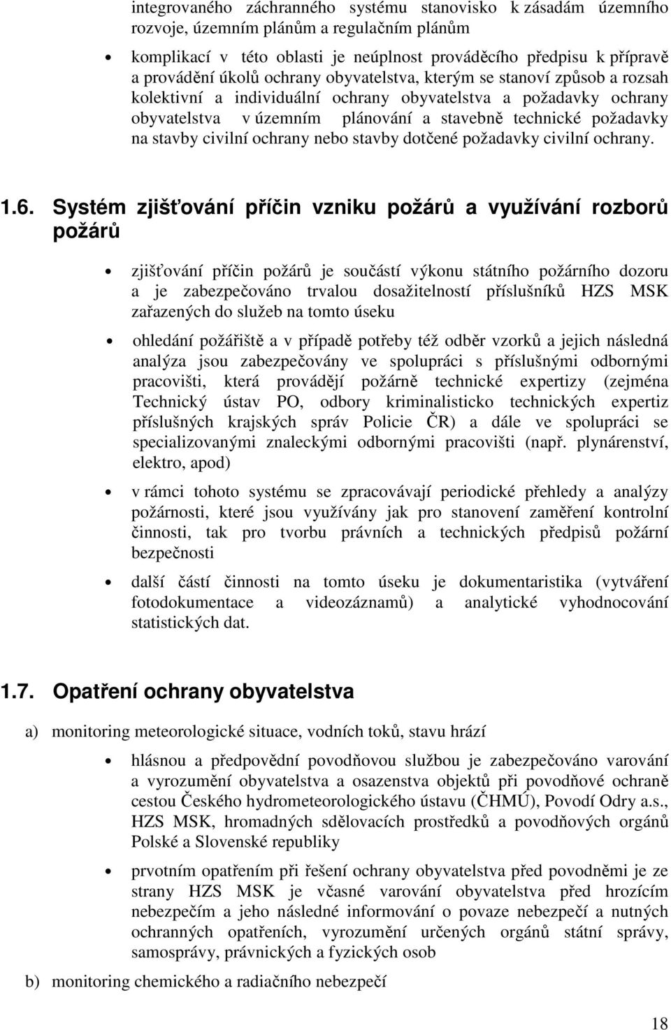 civilní ochrany nebo stavby dotčené požadavky civilní ochrany. 1.6.