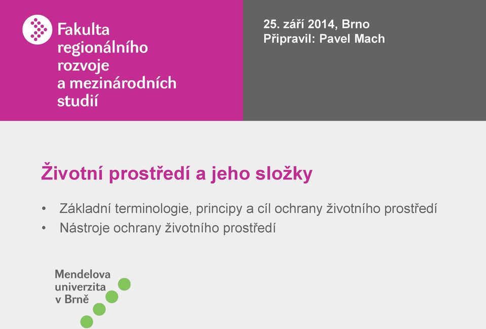 terminologie, principy a cíl ochrany