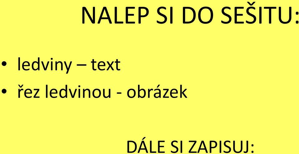 text řez ledvinou