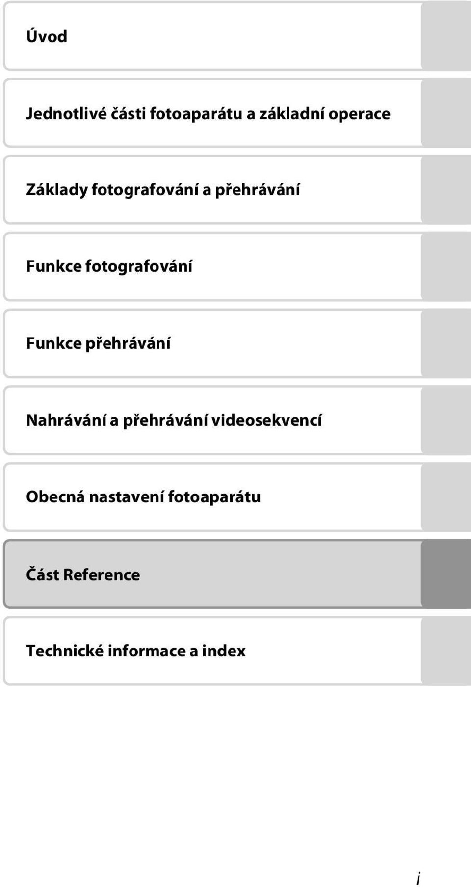 Funkce přehrávání Nahrávání a přehrávání videosekvencí