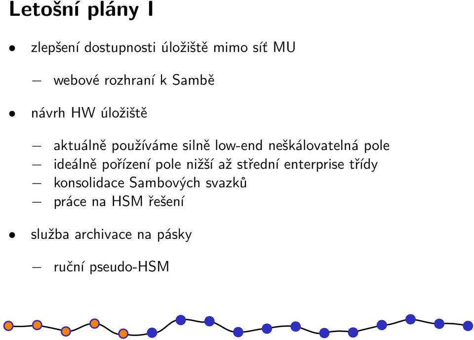 pole ideálně pořízení pole nižší až střední enterprise třídy konsolidace