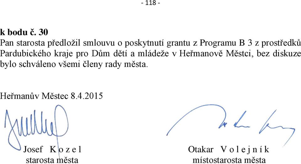 prostředků Pardubického kraje pro Dům dětí a mládeže v Heřmanově