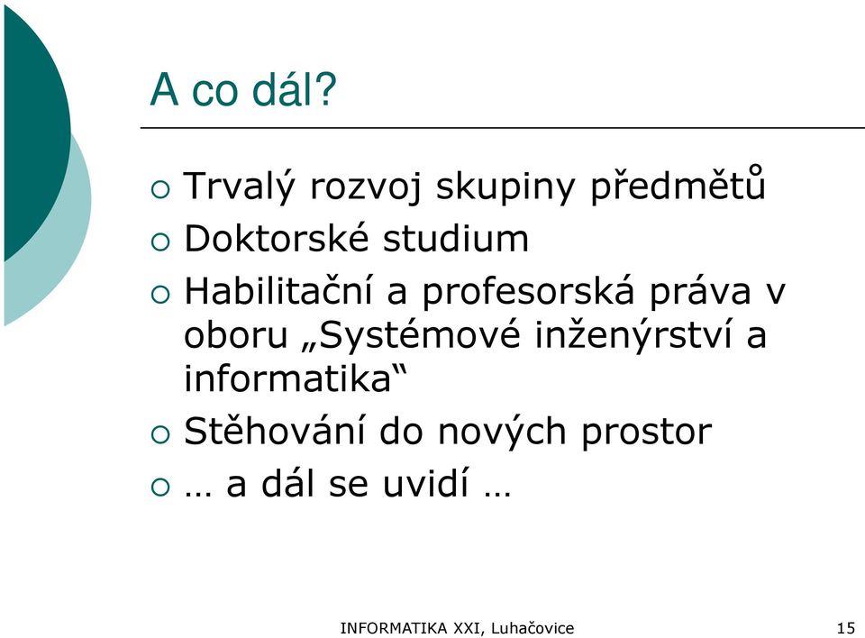 Habilitační a profesorská práva v oboru Systémové