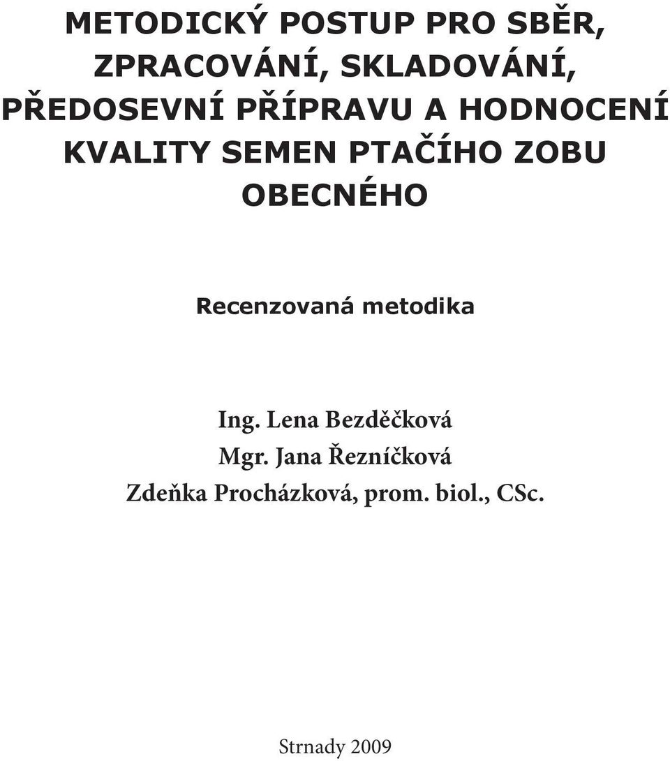 OBECNÉHO Recenzovaná metodika Ing. Lena Bezděčková Mgr.