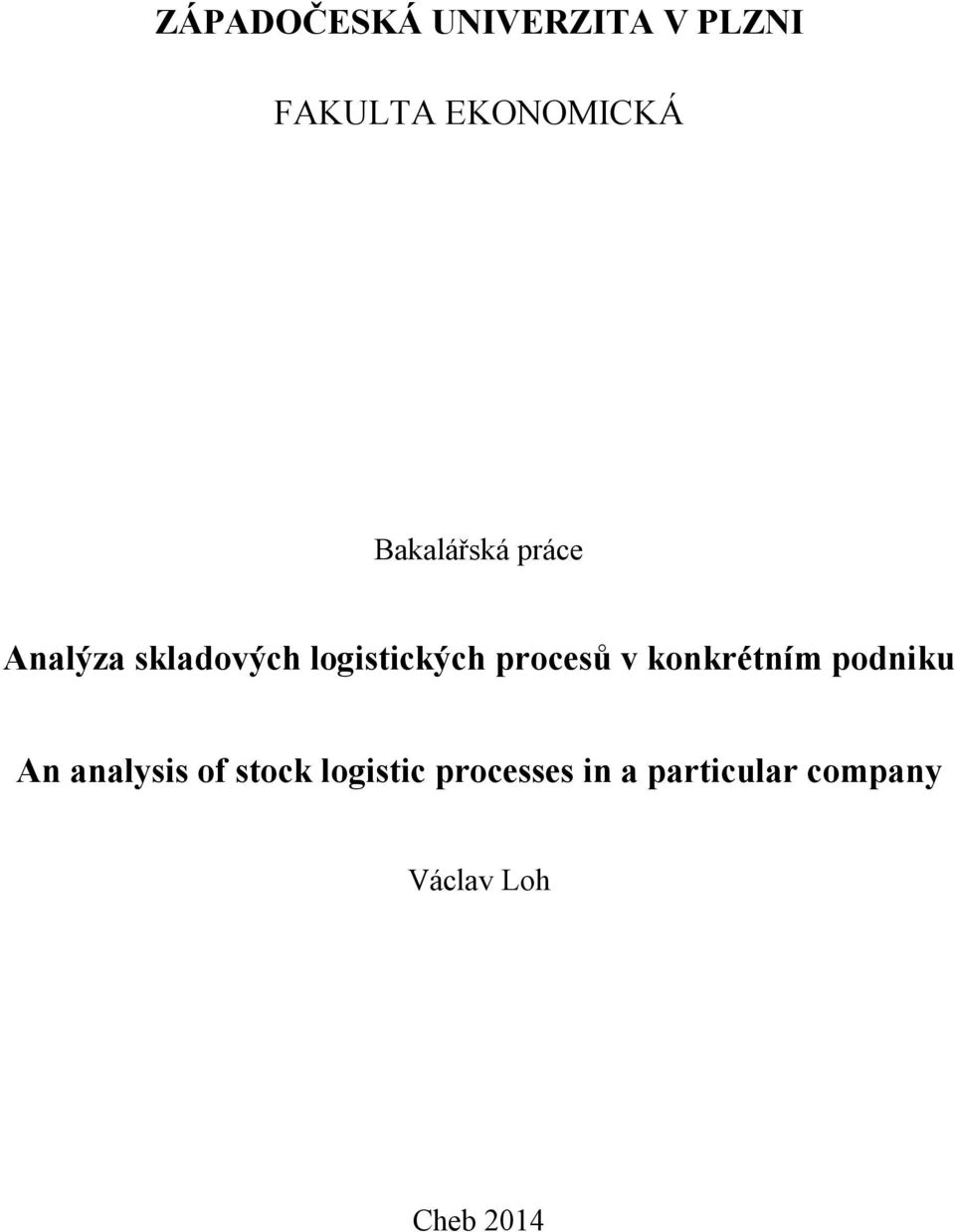 procesů v konkrétním podniku An analysis of stock