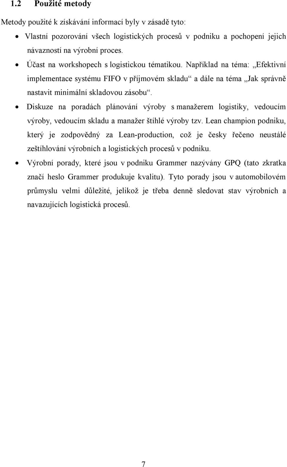 Diskuze na poradách plánování výroby s manažerem logistiky, vedoucím výroby, vedoucím skladu a manažer štíhlé výroby tzv.