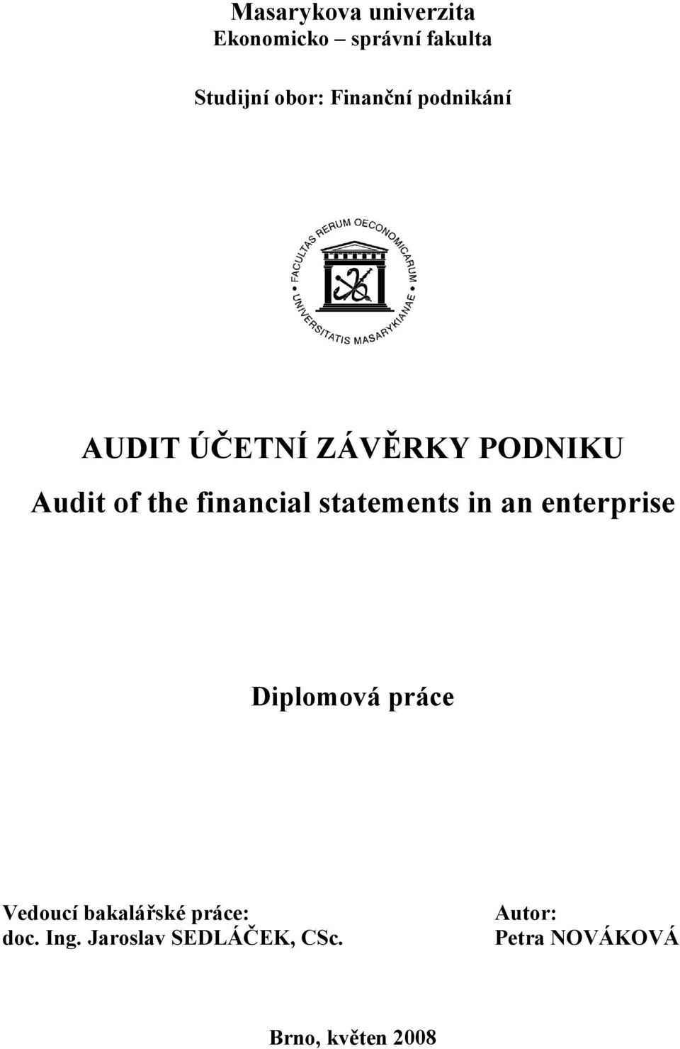 financial statements in an enterprise Diplomová práce Vedoucí