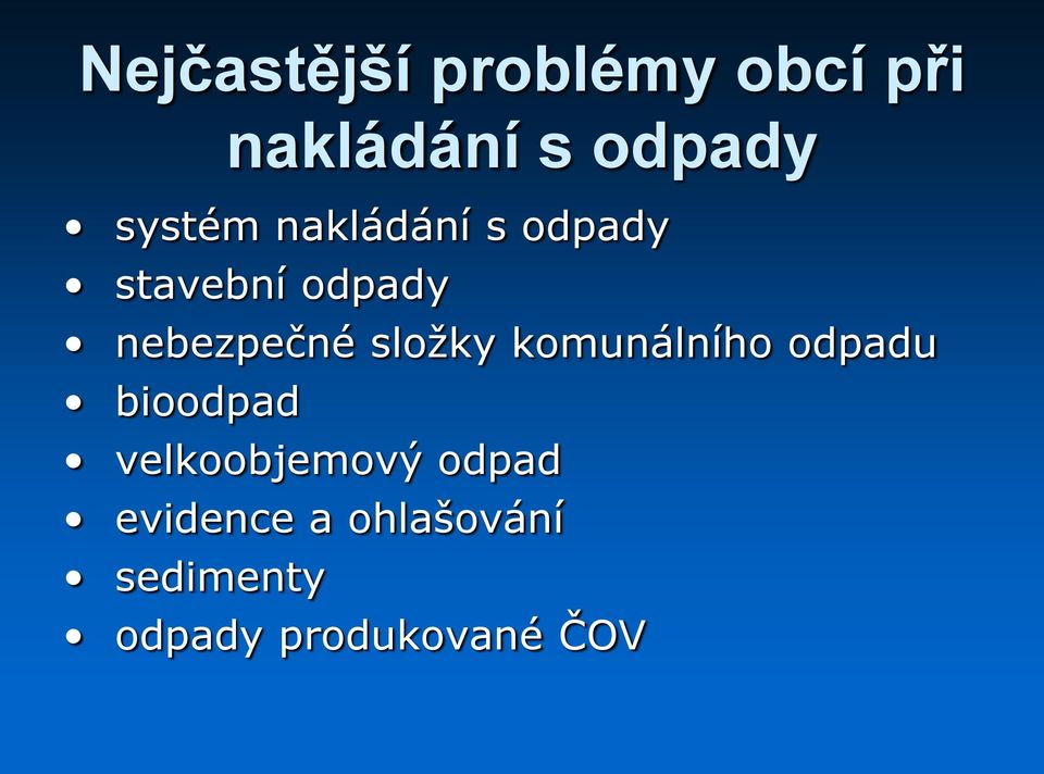 složky komunálního odpadu bioodpad velkoobjemový