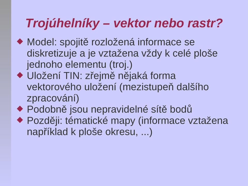 jednoho elementu (troj.