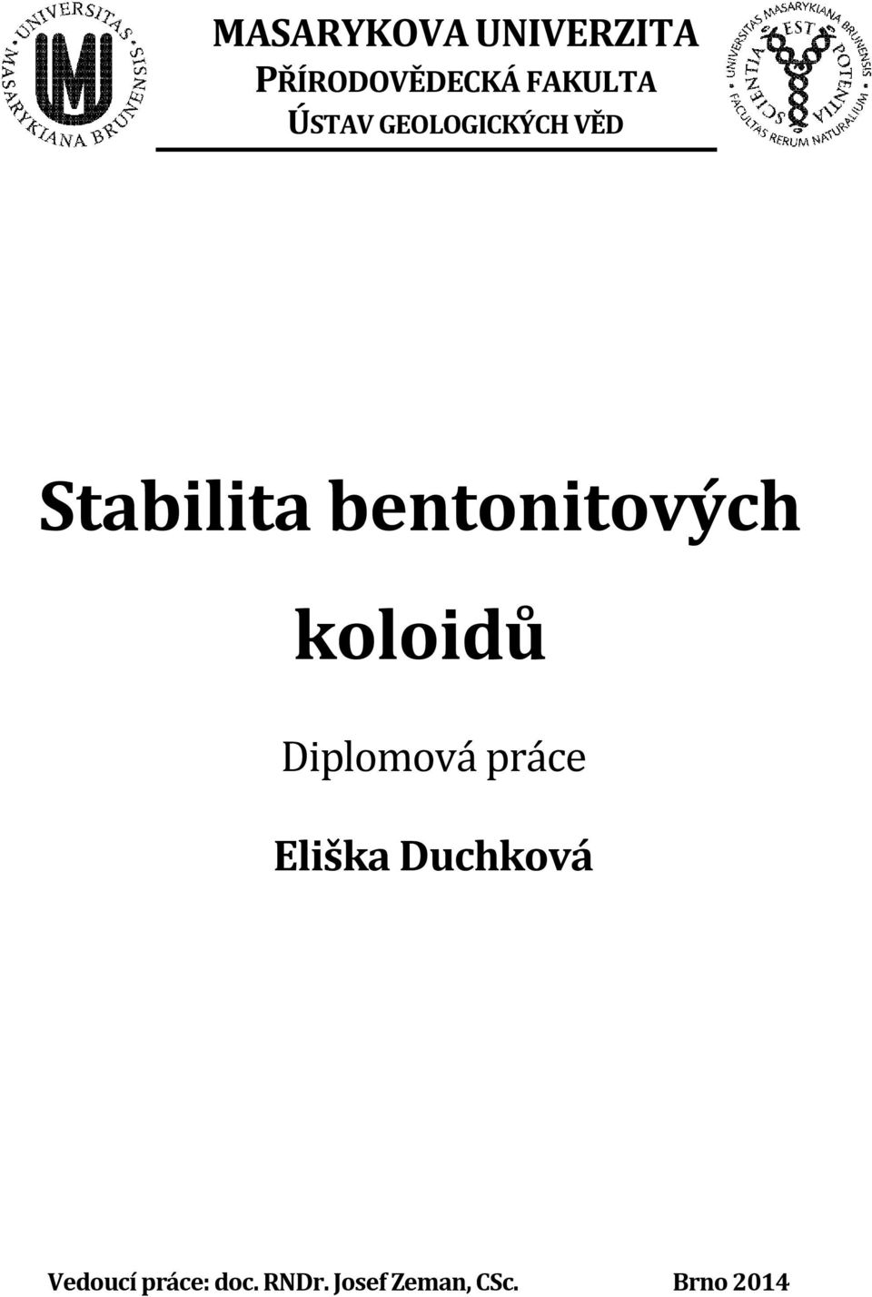 koloidů Diplomová práce Eliška Duchková