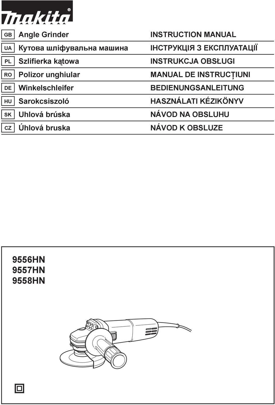 BEDIENUNGSANLEITUNG HU Sarokcsiszoló HASZNÁLATI KÉZIKÖNYV SK Uhlová