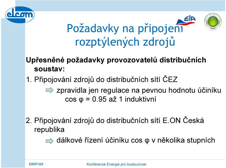 Připojování zdrojů do distribučních sítí ČEZ zpravidla jen regulace na pevnou