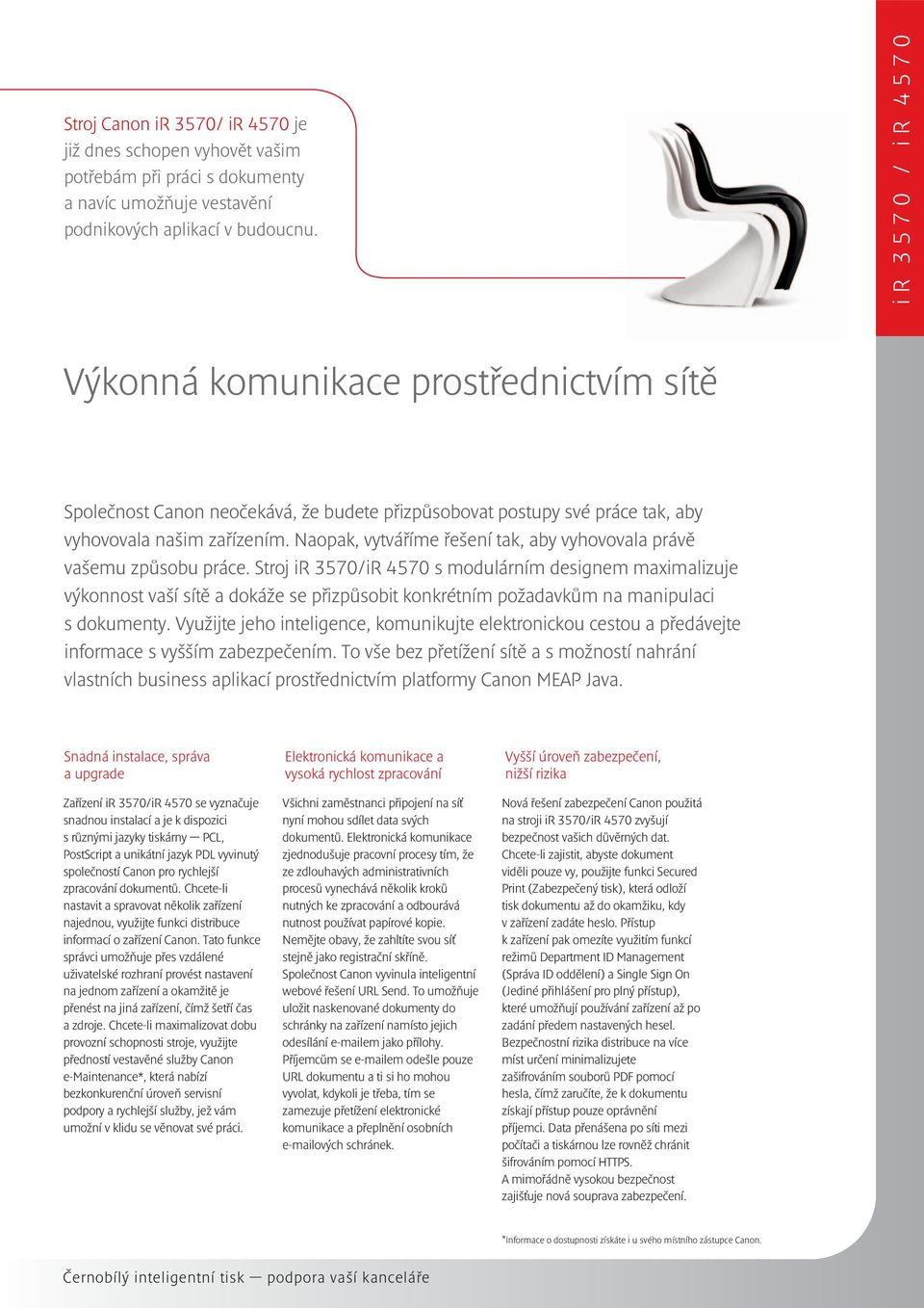 Naopak, vytváříme řešení tak, aby vyhovovala právě vašemu způsobu práce.