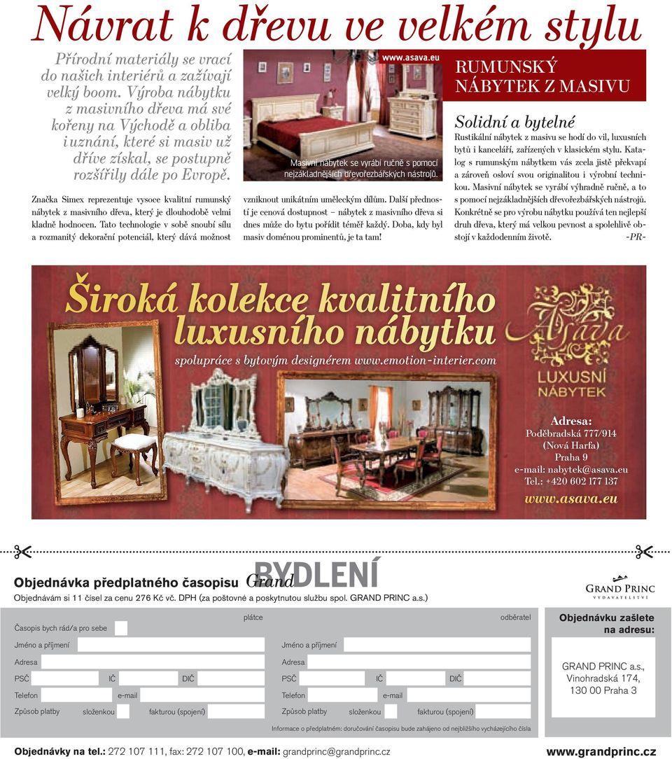 Značka Simex reprezentuje vysoce kvalitní rumunský nábytek z masivního dřeva, který je dlouhodobě velmi kladně hodnocen.
