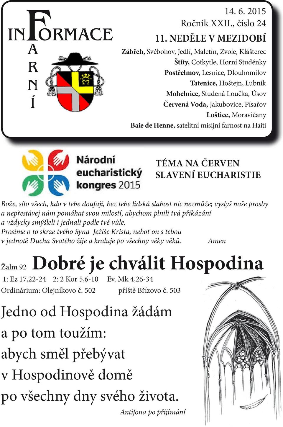 Voda, Jakubovice, Písařov Loštice, Moravičany Baie de Henne, satelitní misijní farnost na Haiti téma na červen slavení eucharistie Bože, sílo všech, kdo v tebe doufají, bez tebe lidská slabost nic