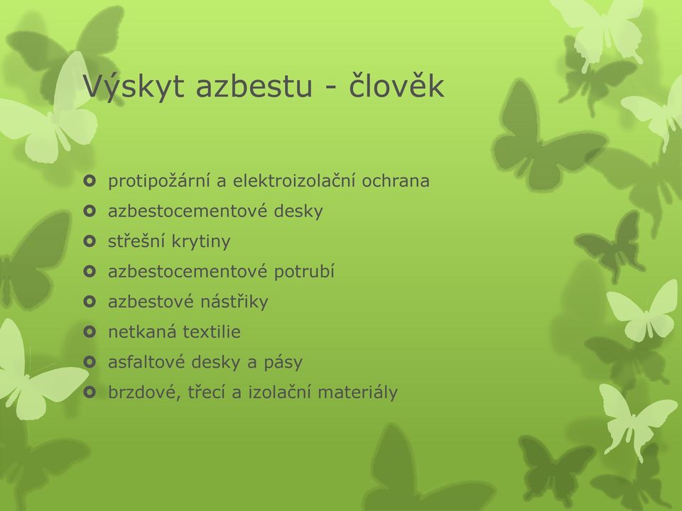 azbestocementové potrubí azbestové nástřiky netkaná