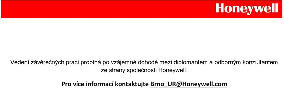 konzultantem ze strany společnosti Honeywell.