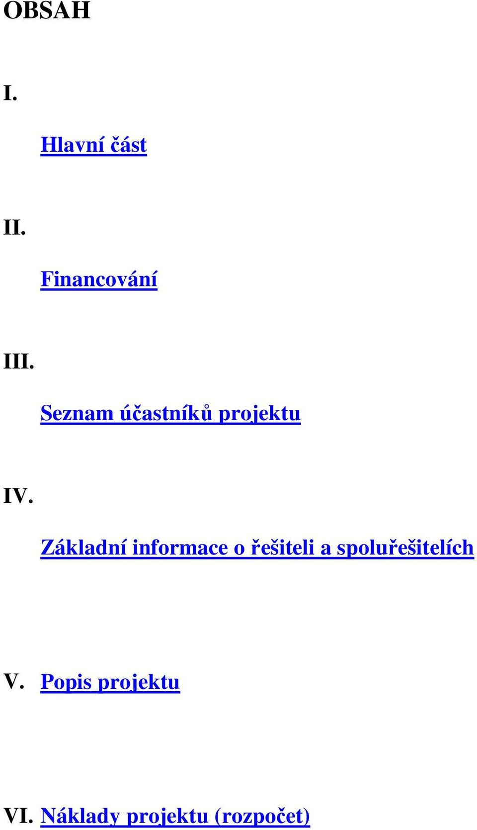 Základní informace o řešiteli a