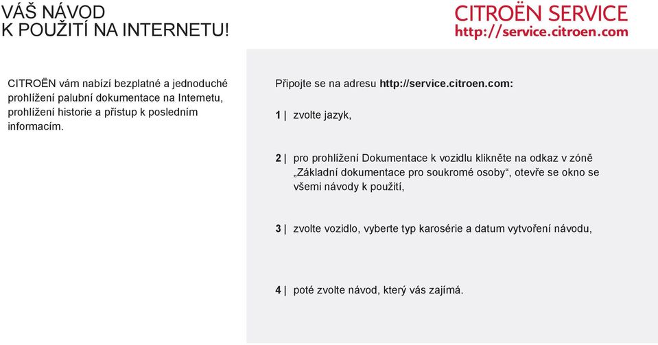 posledním informacím. P ipojte se na adresu http://service.citroen.