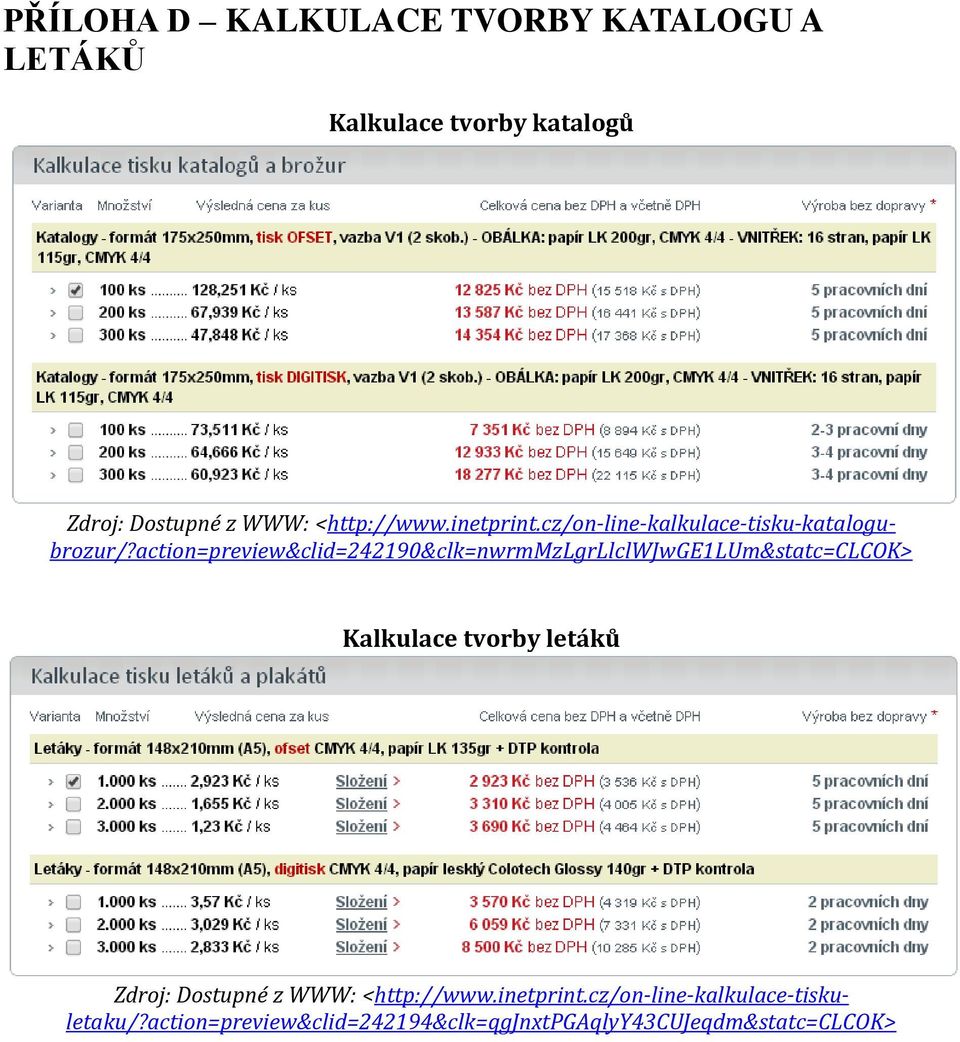 action=preview&clid=242190&clk=nwrmmzlgrllclwjwge1lum&statc=clcok> Kalkulace tvorby letáků Zdroj: