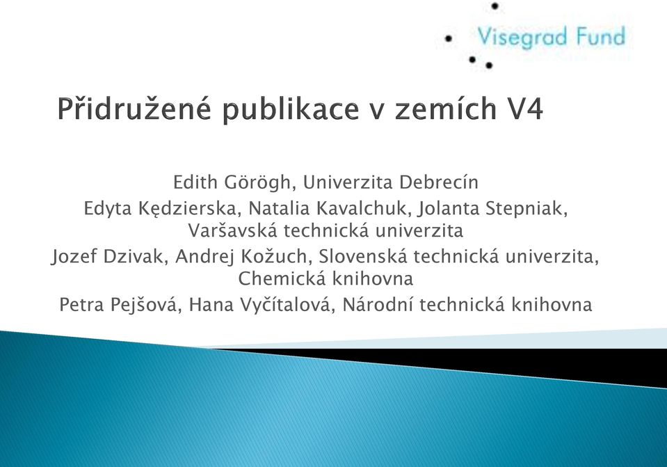 Jozef Dzivak, Andrej Kožuch, Slovenská technická univerzita,