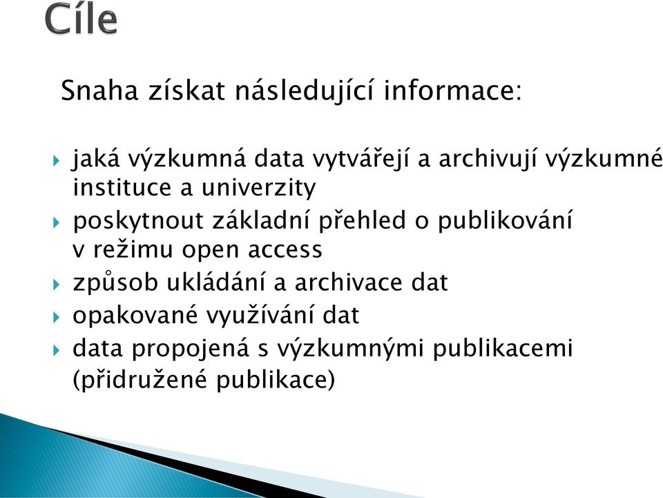 publikování v režimu open access způsob ukládání a archivace dat
