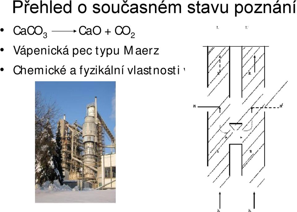 Vápenická pec typu Maerz