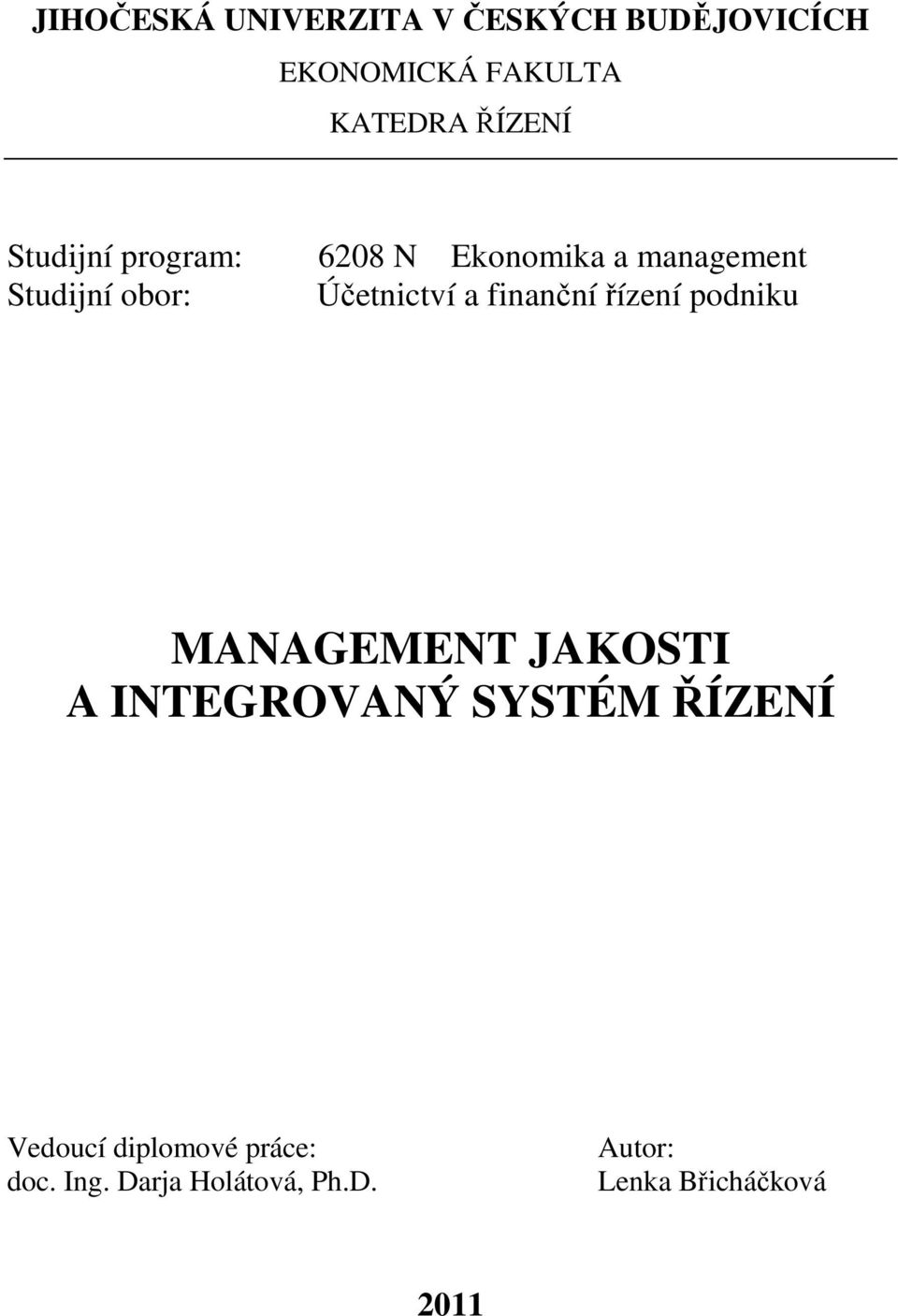 finanční řízení podniku MANAGEMENT JAKOSTI A INTEGROVANÝ SYSTÉM ŘÍZENÍ