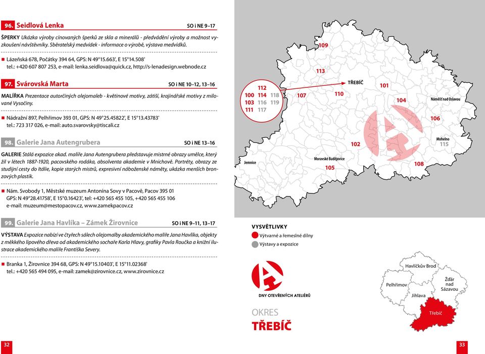 webnode.cz 109 113 97. Svárovská Marta SO i NE 10 12, 13 16 MALÍŘKA Prezentace autorčiných olejomaleb - květinové motivy, zátiší, krajinářské motivy z milované Vysočiny.