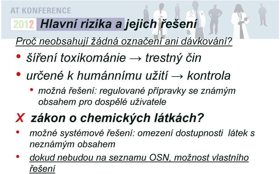 přípravky se známým obsahem pro dospělé uživatele X zákon o chemických látkách?