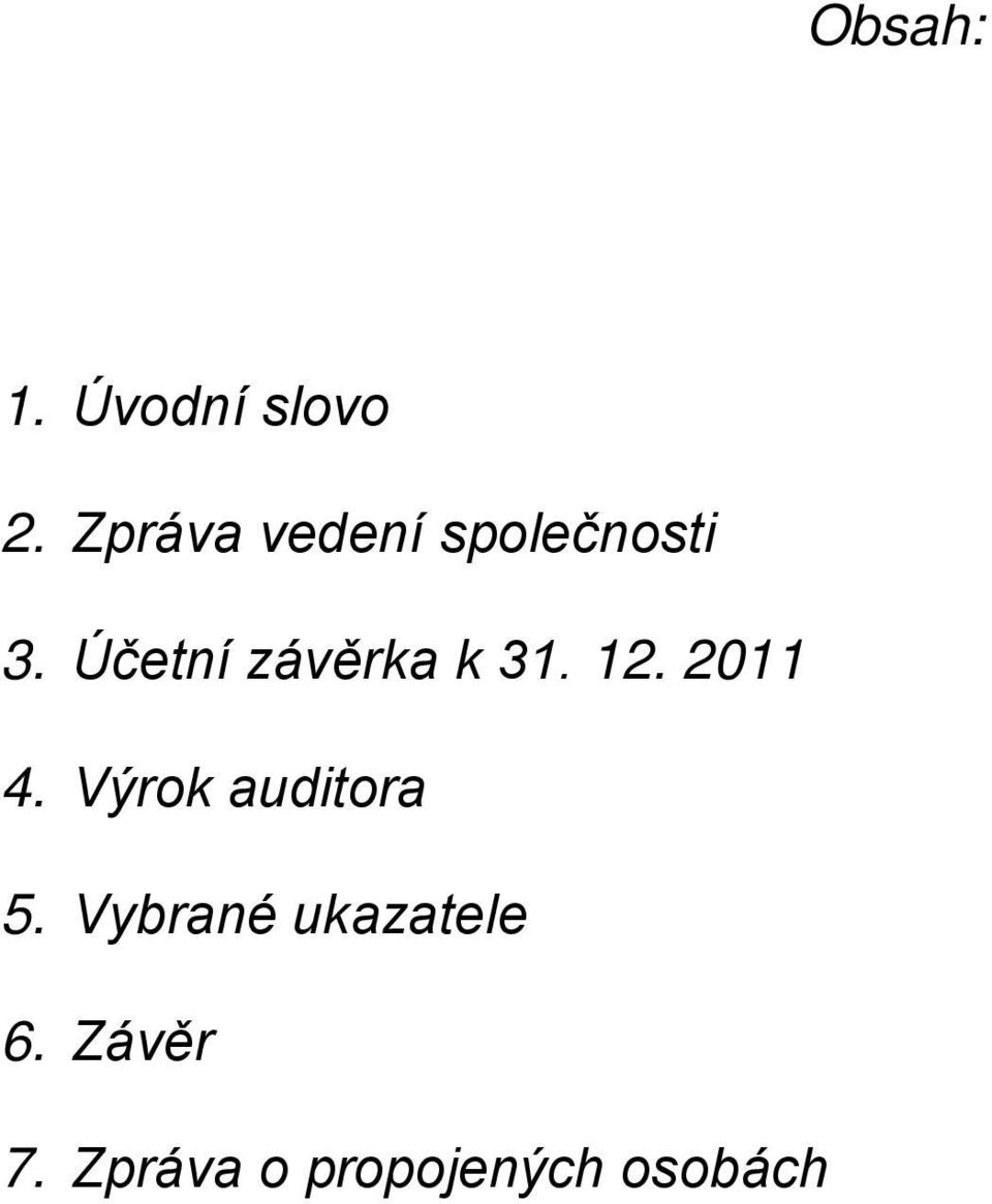 Účetní závěrka k 31. 12. 2011 4.