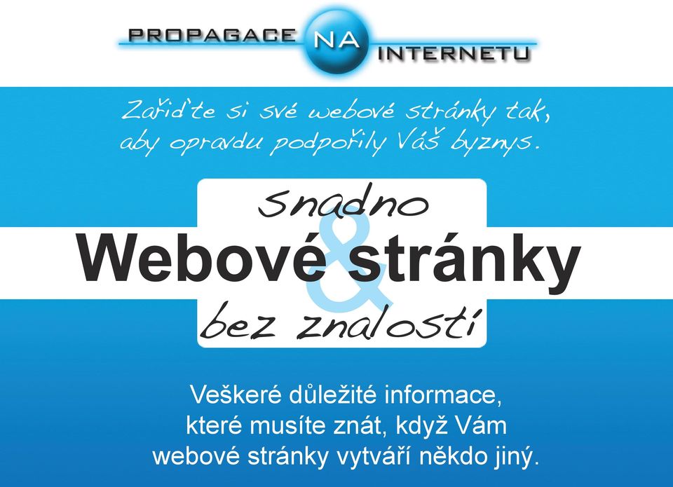 snadno & Webové stránky bez znalostí Veškeré