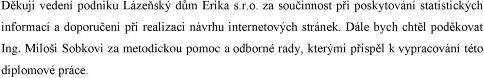 za součinnost při poskytování statistických informací a doporučení při