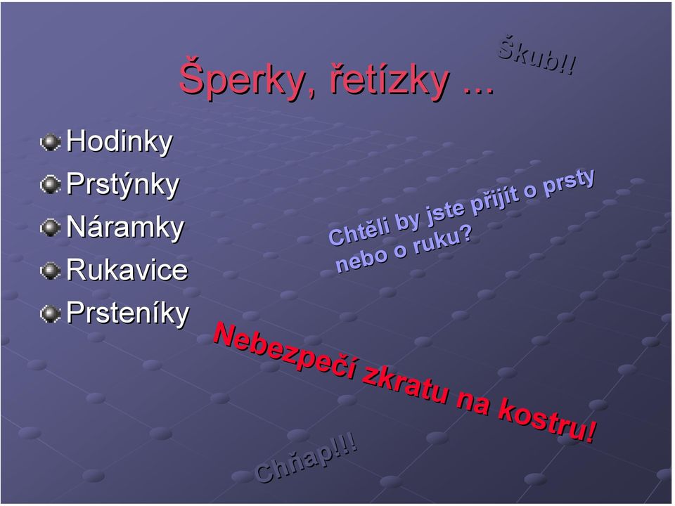 prsty prsty nebo nebo o o ruku?