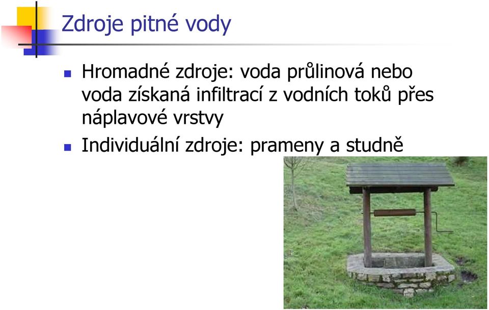 infiltrací z vodních toků přes