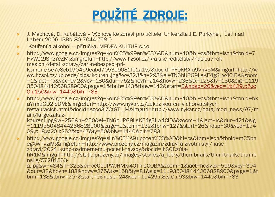 cz/krajske-reditelstvi/hasicuv-rokmesicni/detail-zpravy/zari-nebezpeci-prikoureni/5e7c8cb190459eabd7053e9681fb1a15/&docid=PFQkRAiu9Vnk5M&imgurl=http://w ww.hzsol.cz/uploads/pics/koureni.