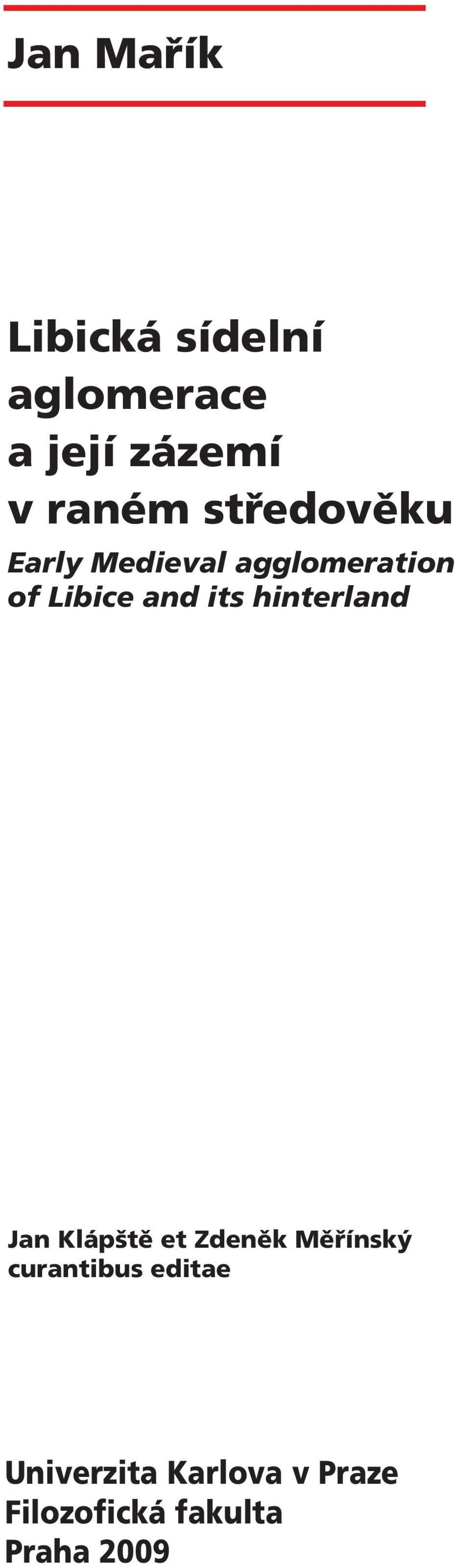 hinterland Jan Klápště et Zdeněk Měřínský curantibus