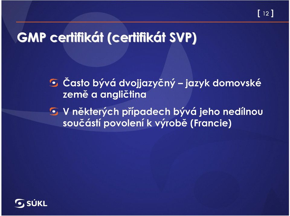 a angličtina V některých případech bývá