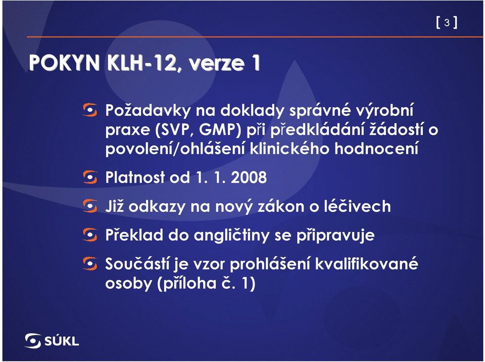 Platnost od 1.
