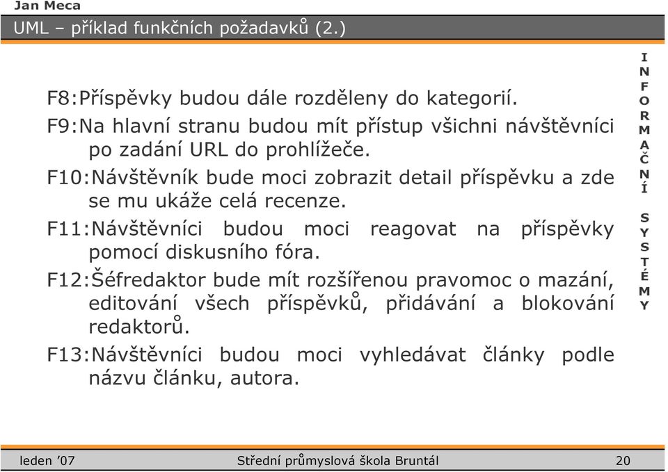 F10:Návštěvník bude moci zobrazit detail příspěvku a zde se mu ukáže celá recenze.