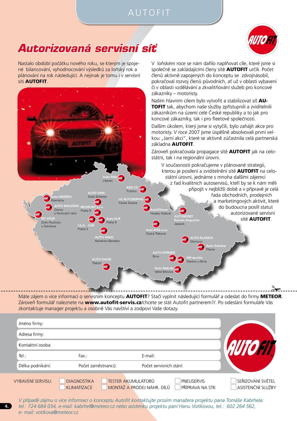 u i v servisní síti AUTOFIT. Auto 