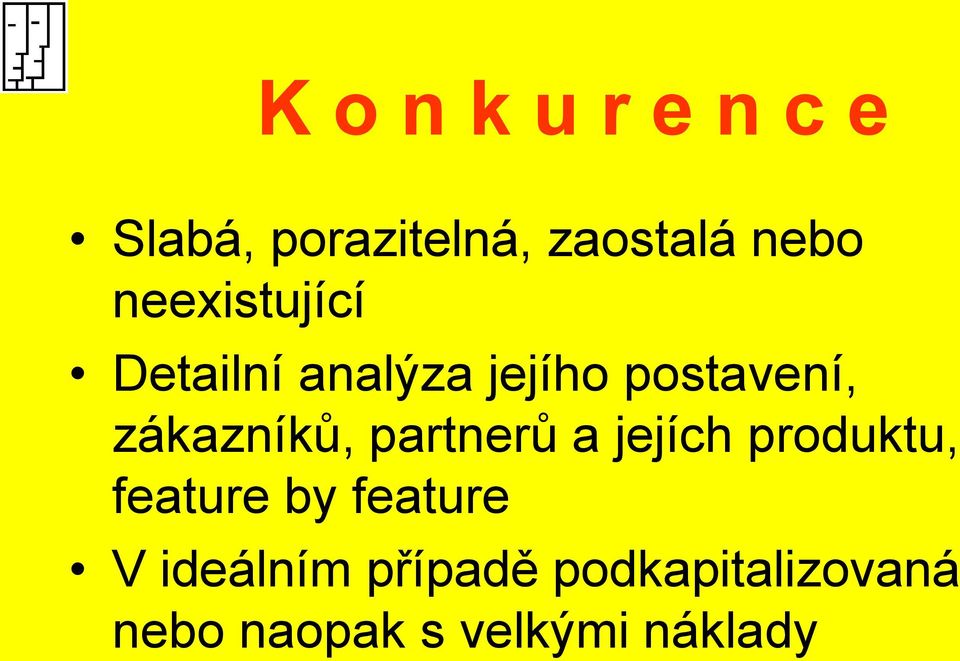 zákazníků, partnerů a jejích produktu, feature by