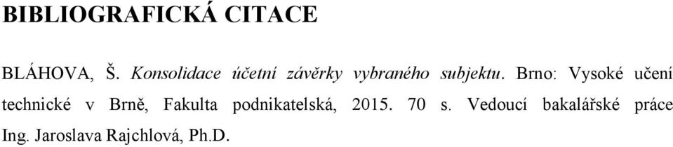 Brno: Vysoké učení technické v Brně, Fakulta