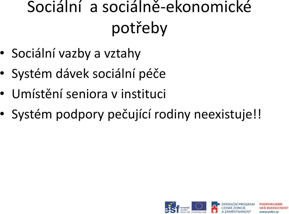 sociální péče Umístění seniora v