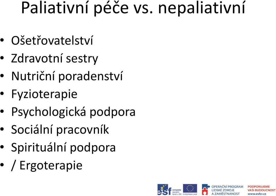 sestry Nutriční poradenství Fyzioterapie