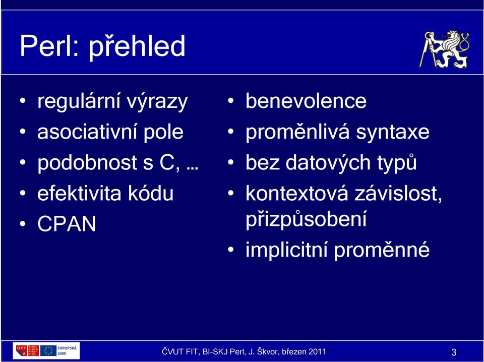 bez datových typů kontextová závislost, přizpůsobení