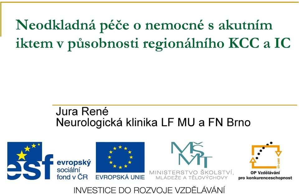 regionálního KCC a IC Jura René