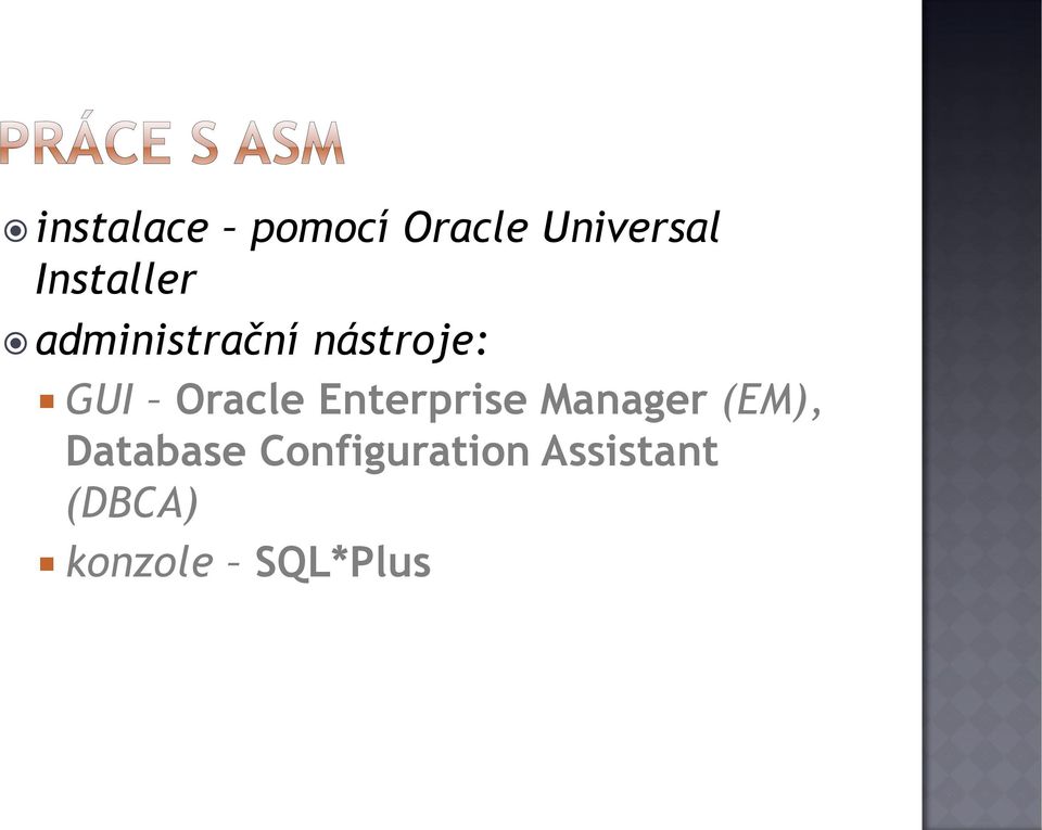 Oracle Enterprise Manager (EM),