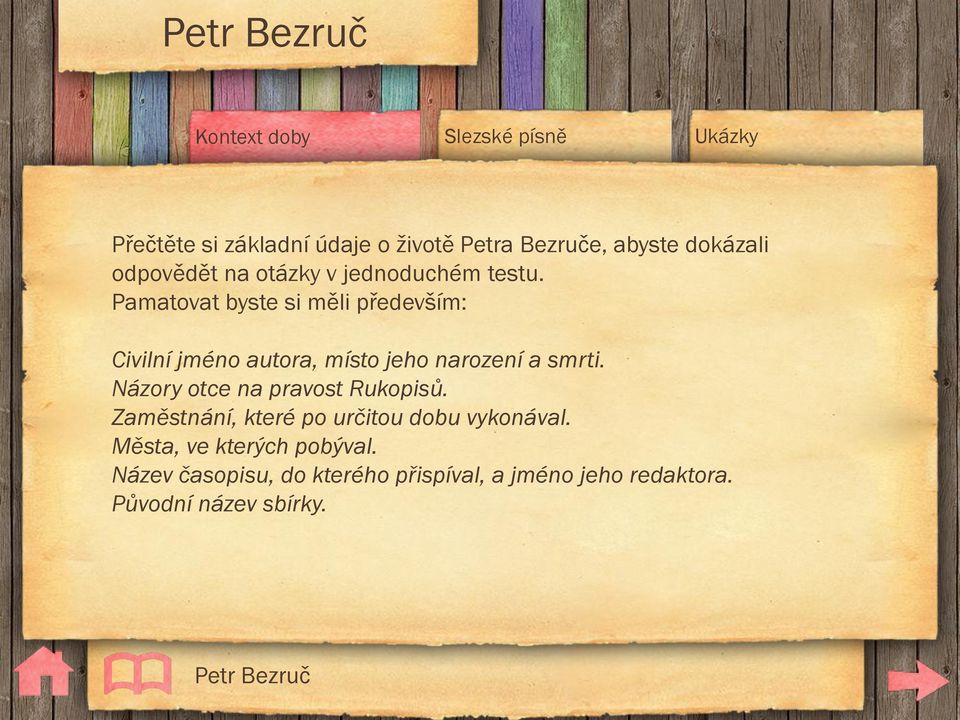 Pamatovat byste si měli především: Civilní jméno autora, místo jeho narození a smrti.