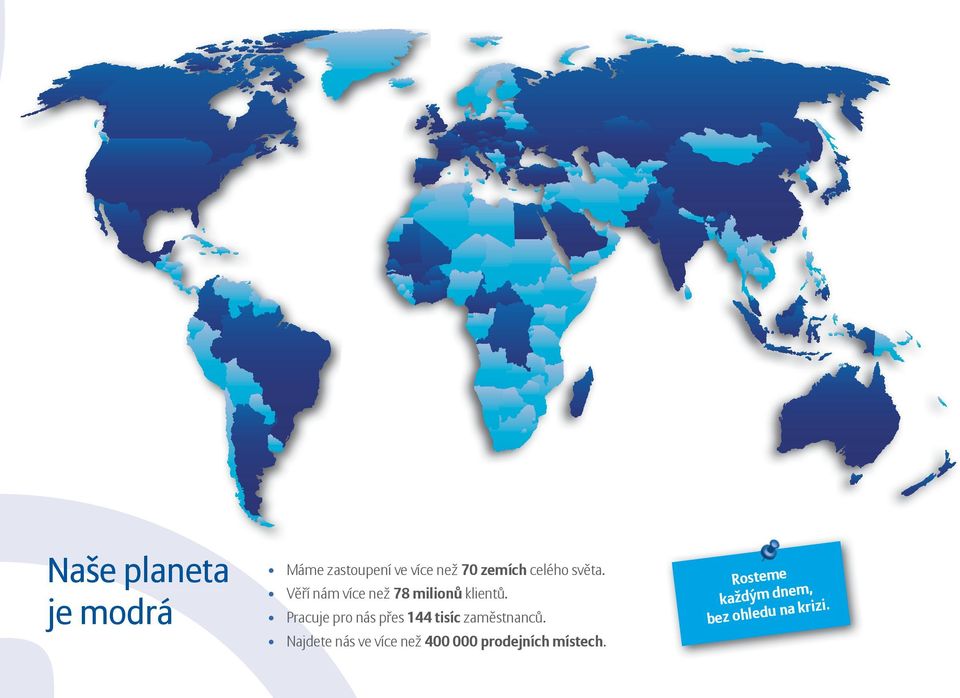 Pracuje pro nás přes 144 tisíc zaměstnanců.